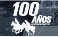 Centenario de la Asociación Argentina de Polo (AAP)