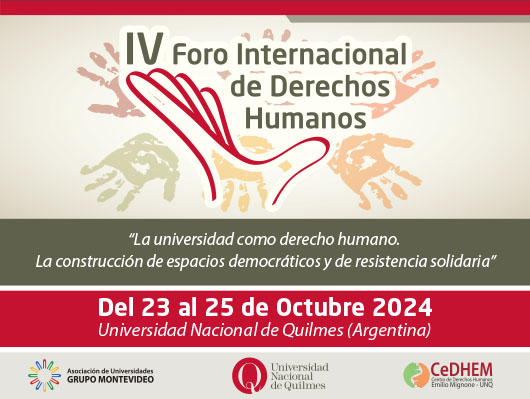 IV Foro Internacional de Derechos Humanos del 23 al 25 de octubre de 2024 en la UNQ